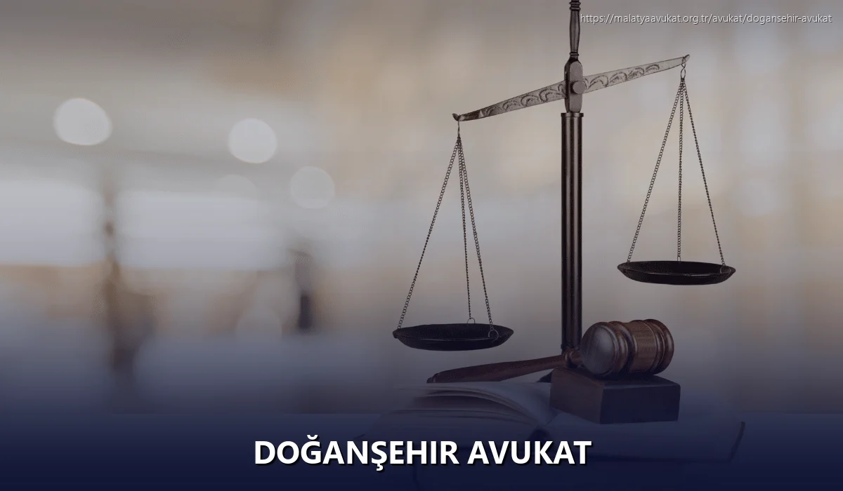Doğanşehir Avukat