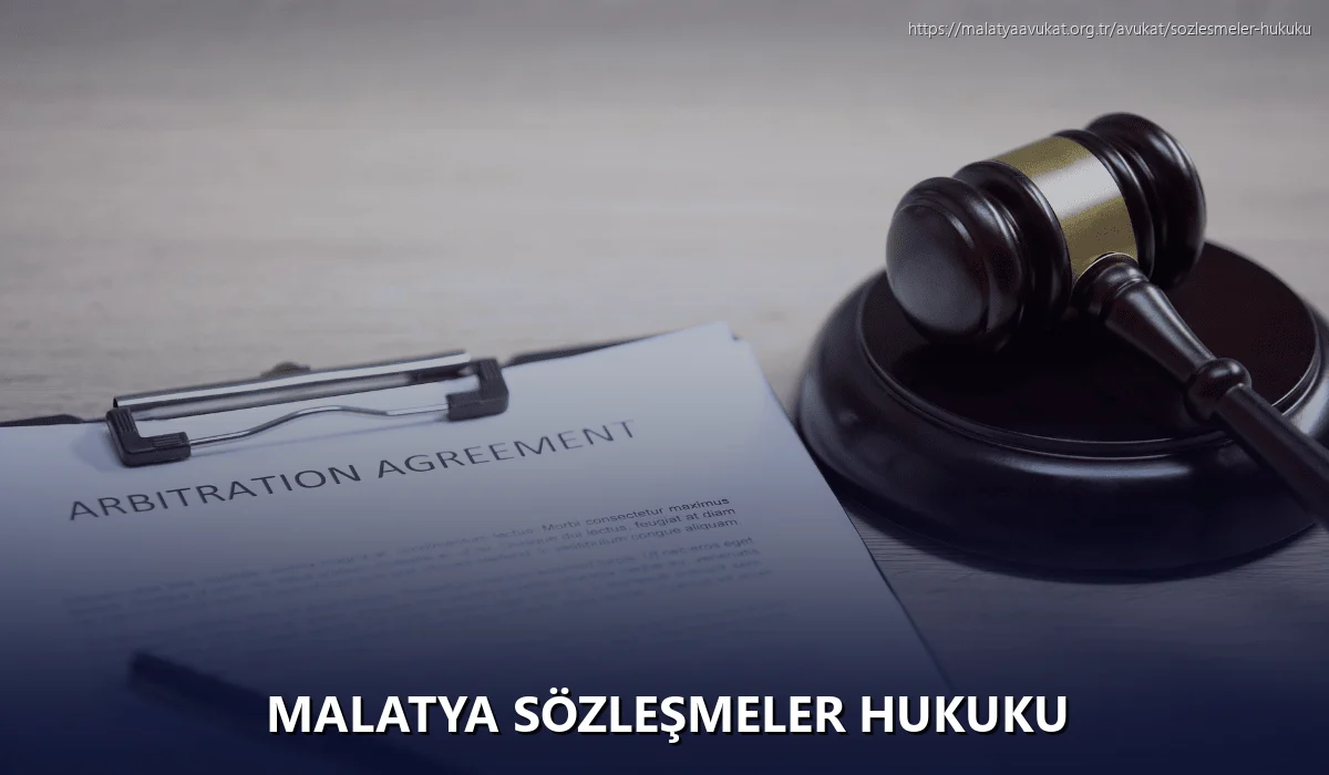 Malatya Sözleşmeler Hukuku